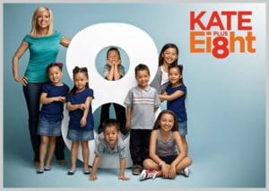 Kate Plus 8 Kate Plus 8 of TLC