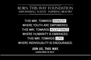 Lady Gaga's Born This Way Foundation Lady Gaga's Born This Way Foundation