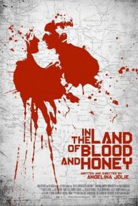 'In the Land of Blood and Honey' 'In the Land of Blood and Honey'